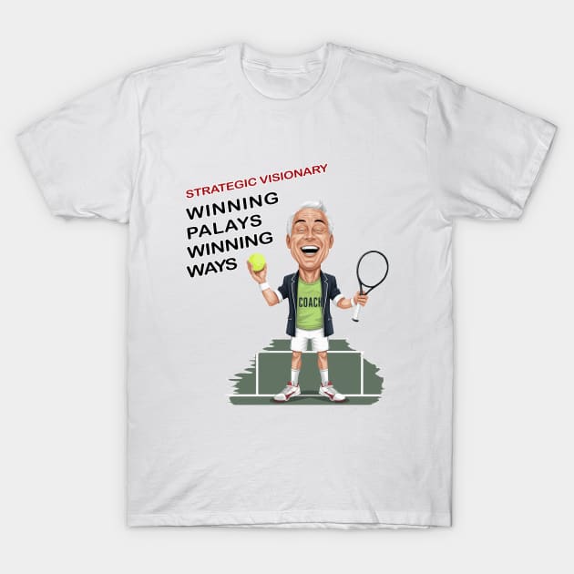 strategic visionary winning plays wining ways T-Shirt by Fashioned by You, Created by Me A.zed